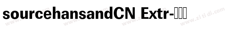 sourcehansandCN Extr字体转换 sourcehansandCN Extr字体转换